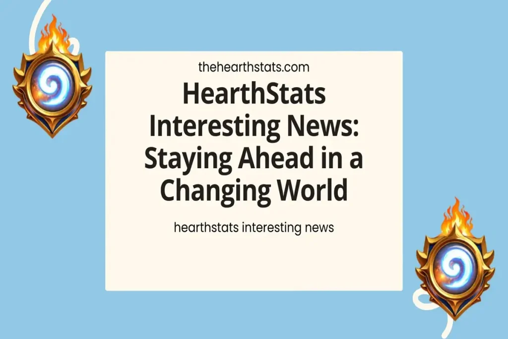 hearthstats interesting news