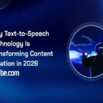 Why Text-to-Speech Technology Is Transforming Content Creation in 2026